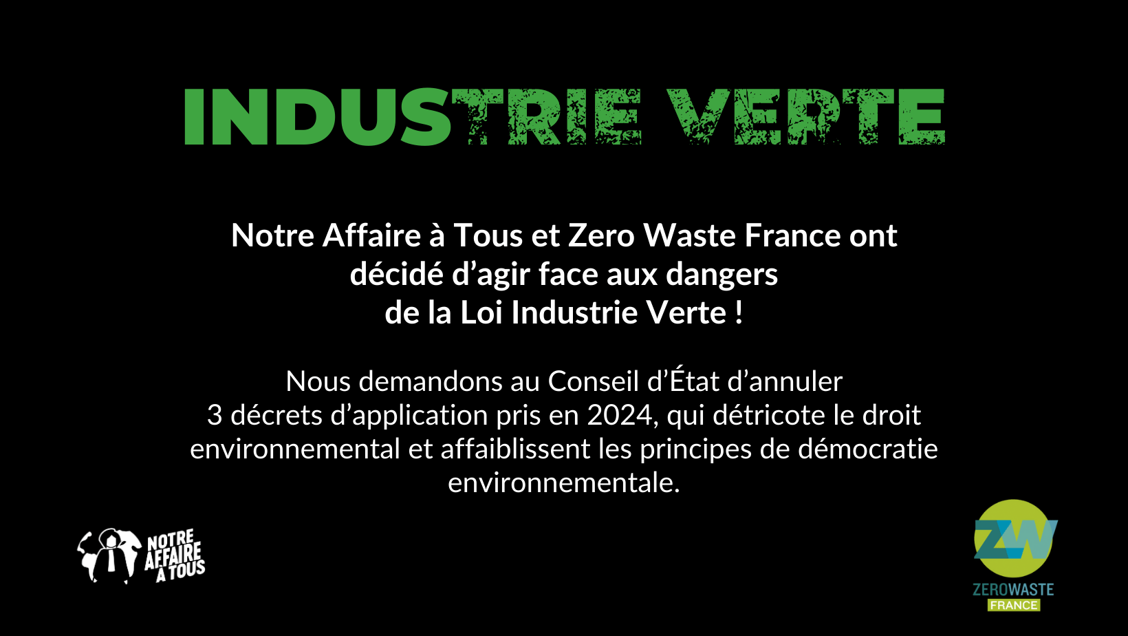 Loi Industrie Verte : Notre Affaire à Tous et Zero Waste France demandent au Conseil d’Etat l’annulation des décrets d’application 