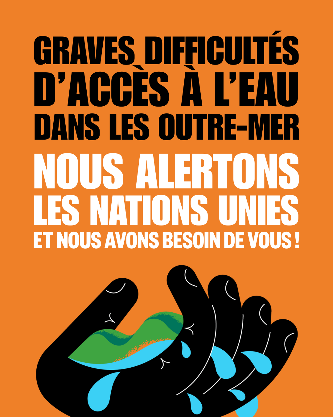 Accès à l’eau potable dans les Outre-Mer : Nous interpellons les autorités françaises ainsi que les Nations Unies sur cette grave discrimination environnementale