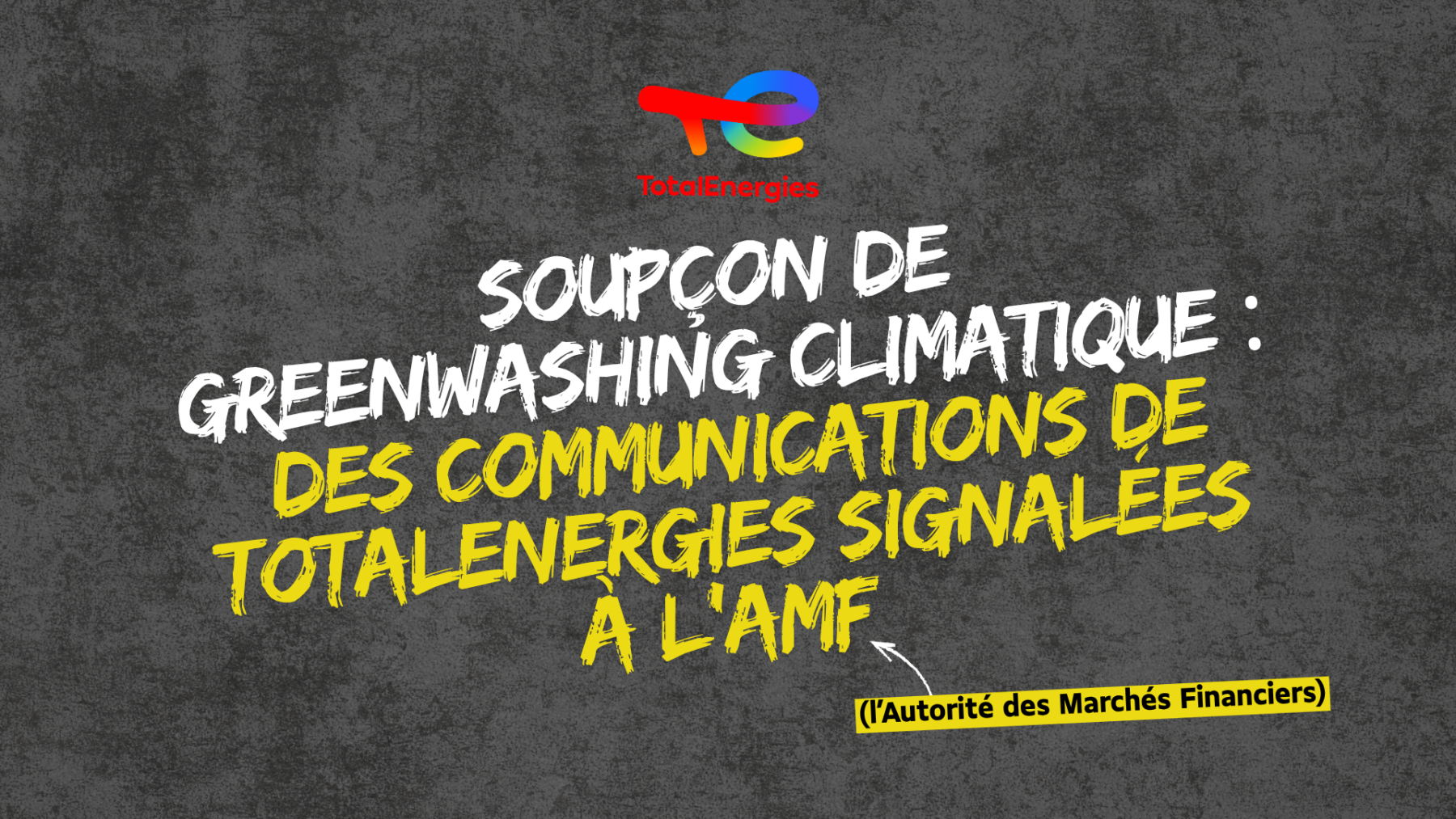 Soupçon de greenwashing climatique : des communications de TotalEnergies signalées à l’AMF